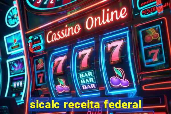 sicalc receita federal